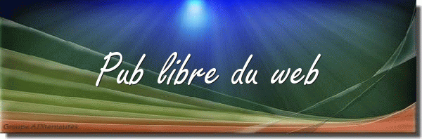 PUB LIBRE DU WEB Forum Index