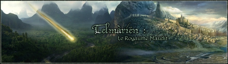 Telmàriën, le Royaume Maudit Forum Index