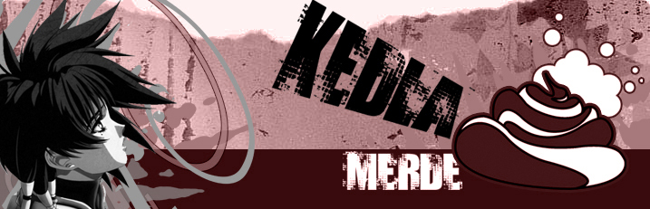 Ke D'la MeRdE Forum Index