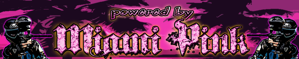 Team Miami Pink , Quand le Paintball s'enflamme Index du Forum