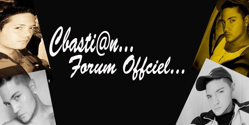 Forum Officiel de Cbasti@n Forum Index