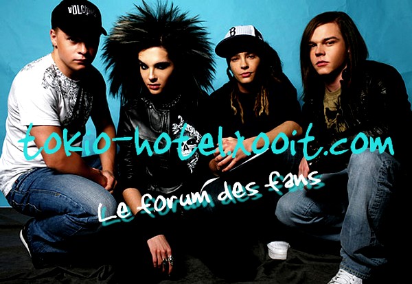 Forum des fans de Tokio Hotel Forum Index