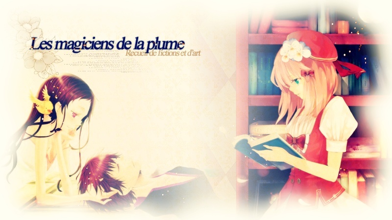 Les Magiciens de la Plume Forum Index