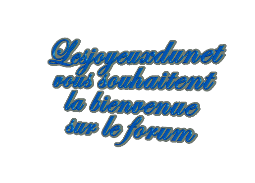 lesjoyeuxdunet est un forum de joie , bonne humeur , convivialité  Forum Index