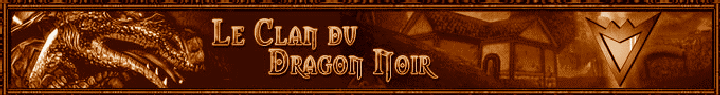 Le Clan Du Dragon Noir Forum Index