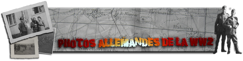 photos allemandes de la seconde guerre mondiale Forum Index