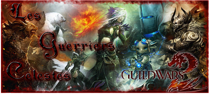 Forum de la Guilde des Guerriers Celestes sur Guild Wars Forum Index