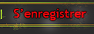 S'enregistrer